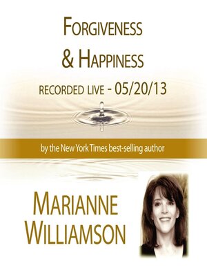 cover image of Forgiveness & Happiness with Marianne Williamson